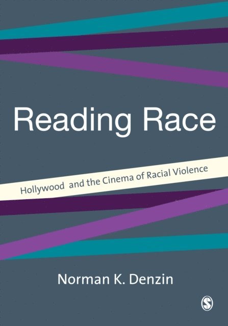 Norman K Denzin - Reading Race, E-bok