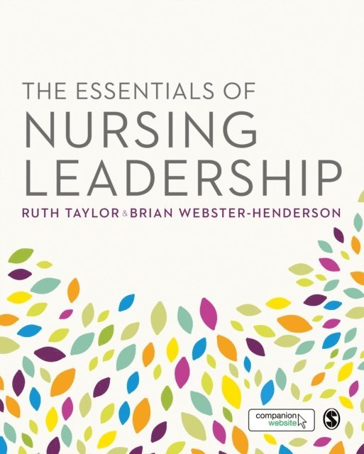 Brian Webster-Henderson, Ruth Taylor - Essentials of Nursing Leadership, E-bok