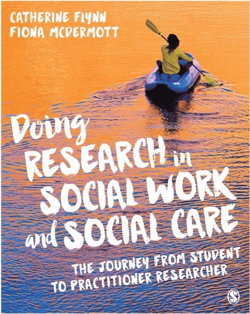 Fiona McDermott, Catherine Flynn - Doing Research in Social Work and Social Care, E-bok