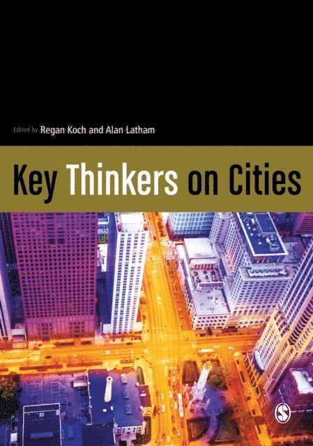 Alan Latham, Regan Koch - Key Thinkers on Cities, E-bok