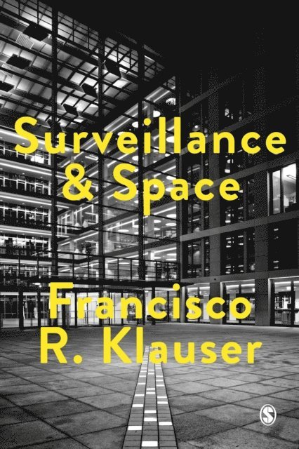Francisco Klauser - Surveillance and Space, E-bok