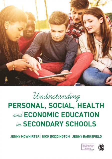 Jenny Barksfield, Nick Boddington, Jenny McWhirter - Understanding Personal, Social, Health and Economic Education in Secondary Schools, E-bok