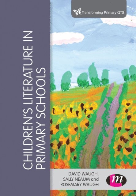 Rosemary Waugh, Sally Neaum, David Waugh - Children's Literature in Primary Schools, E-bok