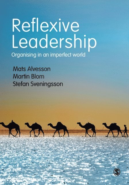 Stefan Sveningsson, Martin Blom, Mats Alvesson - Reflexive Leadership, E-bok