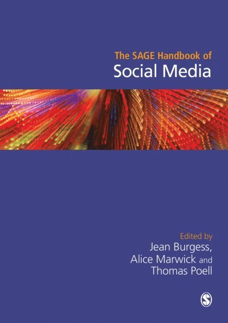 Thomas Poell, Alice Marwick, Jean Burgess - SAGE Handbook of Social Media, E-bok