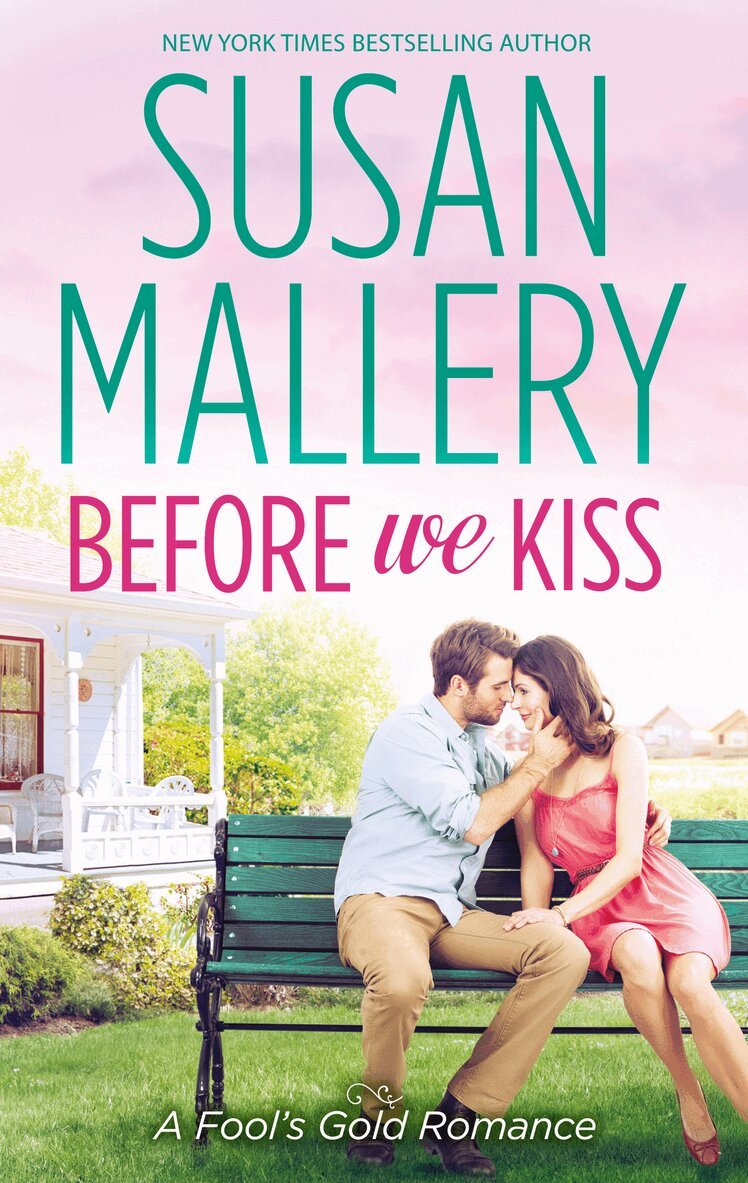 Susan Mallery - Before We Kiss, E-bok