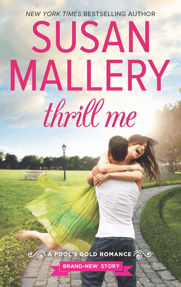 Susan Mallery - Thrill Me, E-bok