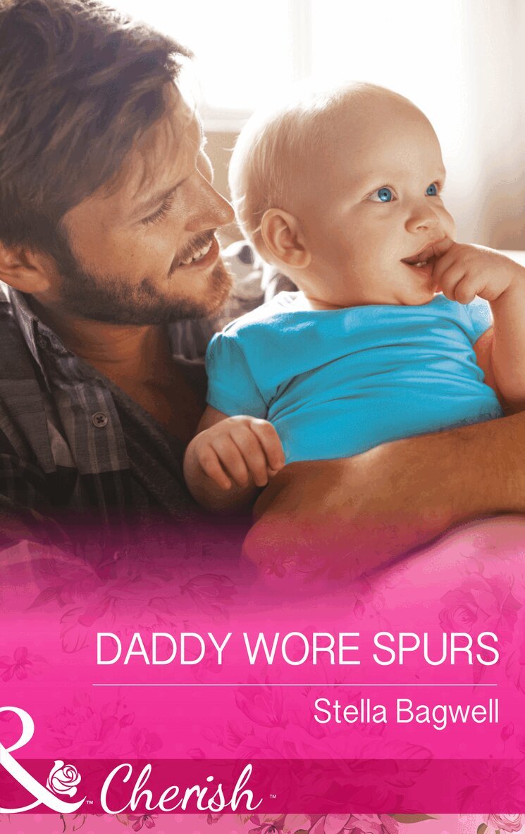 Stella Bagwell - Daddy Wore Spurs, E-bok