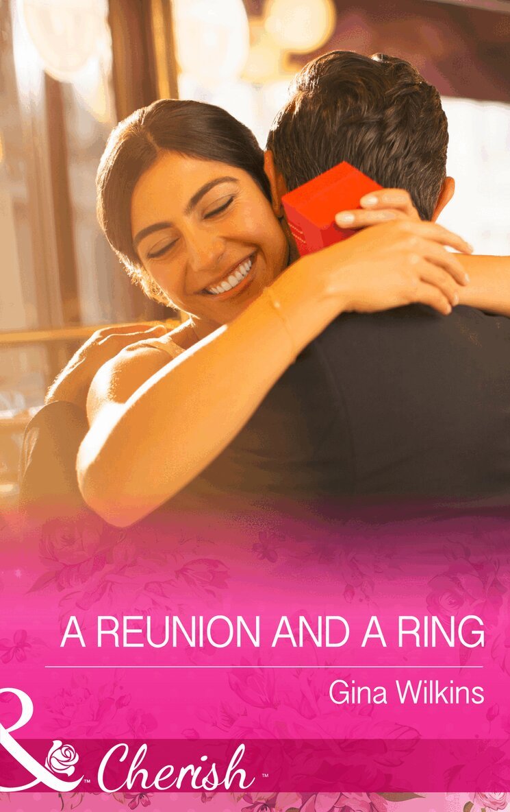 Gina Wilkins - Reunion and a Ring, E-bok