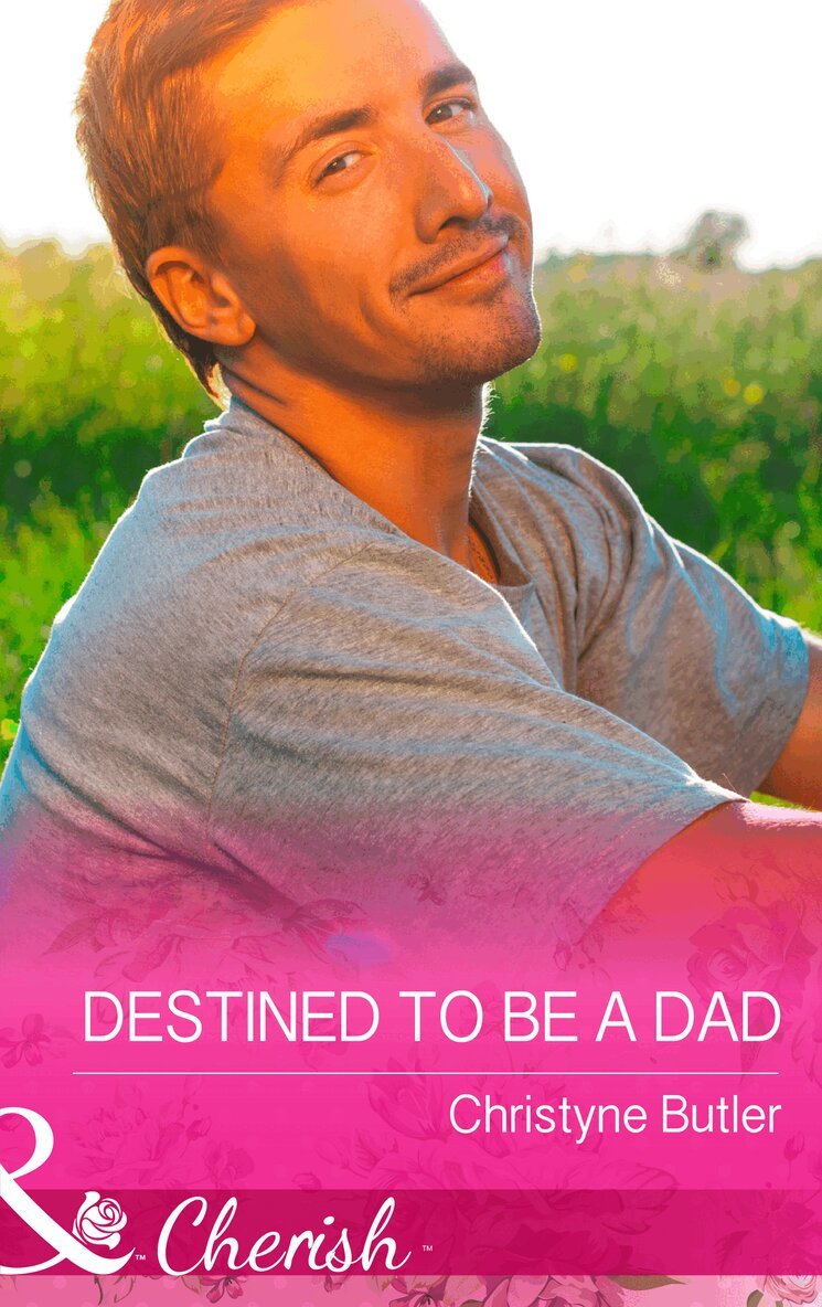 Christyne Butler - Destined to Be a Dad, E-bok