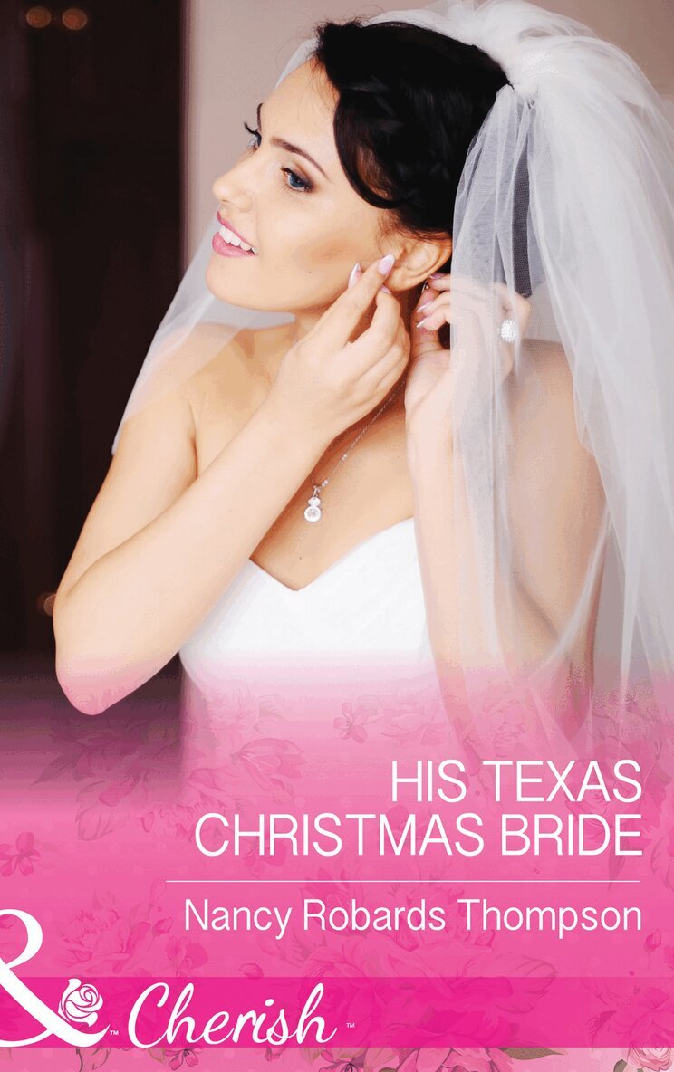 Nancy Robards Thompson - His Texas Christmas Bride, E-bok
