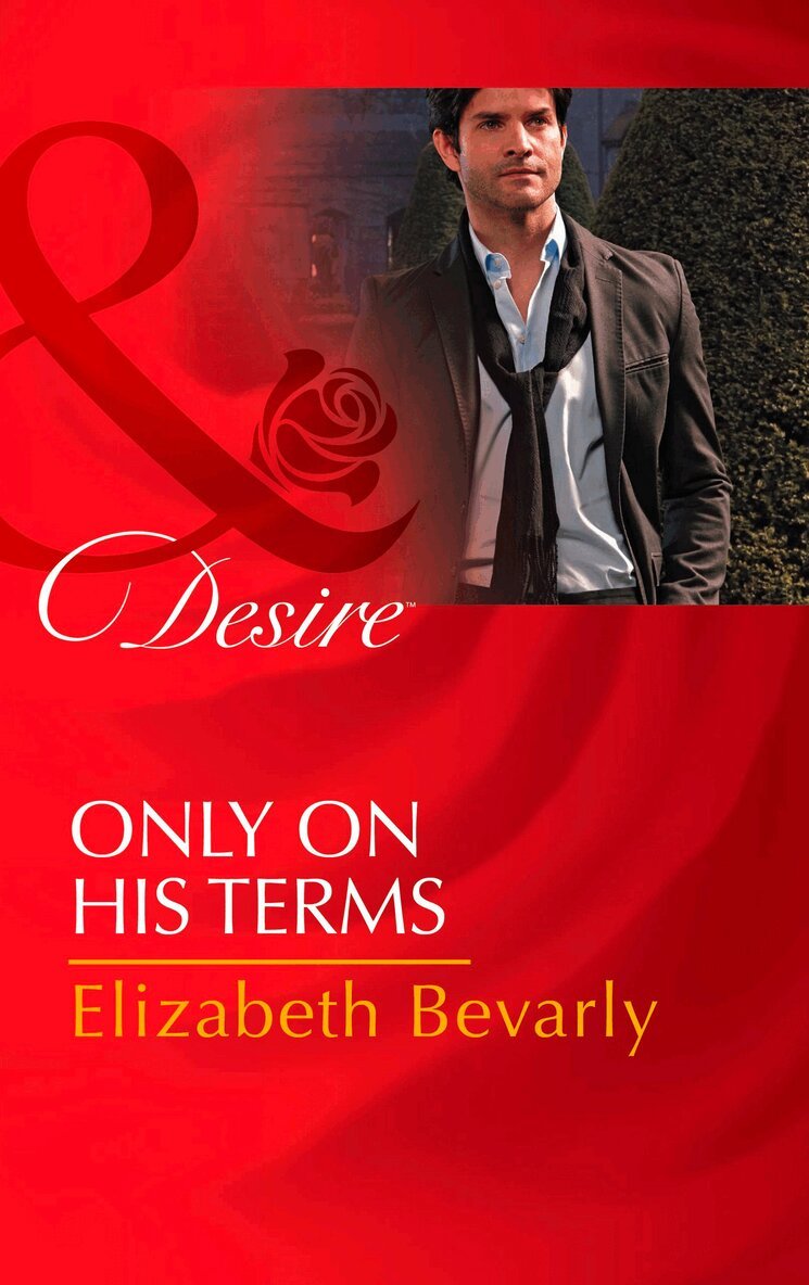 Elizabeth Bevarly - Only on His Terms, E-bok