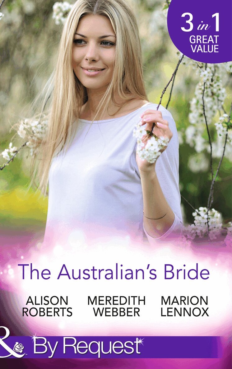 Alison Roberts, Meredith Webber, Marion Lennox - Australian's Bride, E-bok