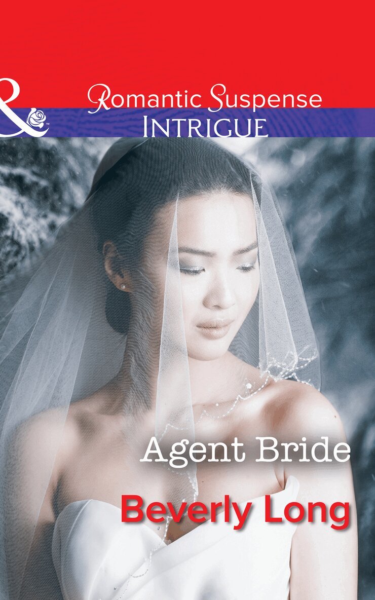 Beverly Long - Agent Bride, E-bok