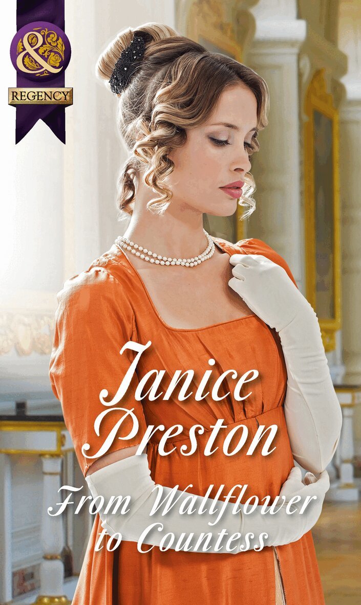 Janice Preston - From Wallflower To Countess, E-bok