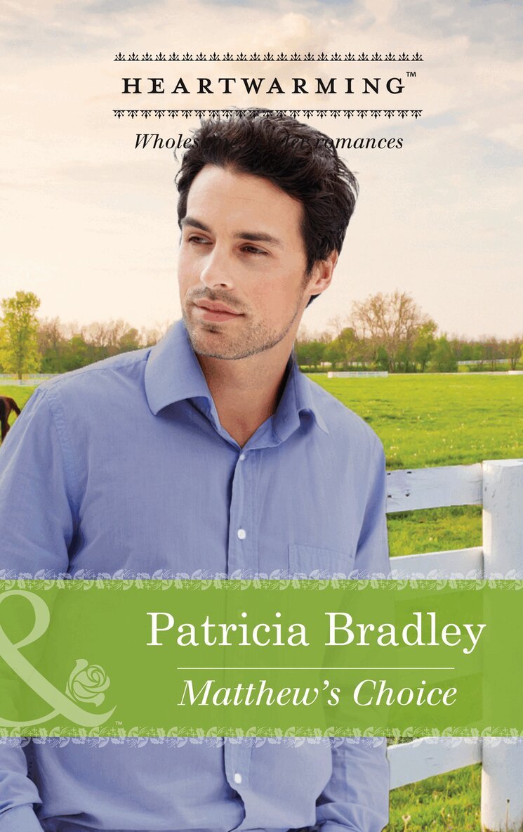 Patricia Bradley - Matthew's Choice, E-bok