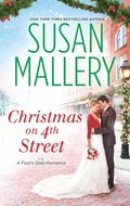 Christmas on 4th Street: Christmas on 4th Street / Yours for Christmas (A Fool's Gold Novel)