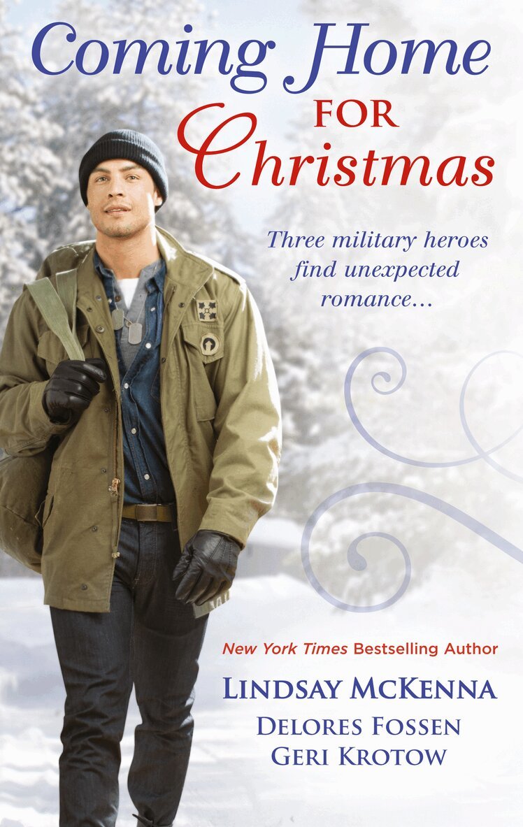 Lindsay McKenna, Delores Fossen, Geri Krotow - Coming Home For Christmas, E-bok