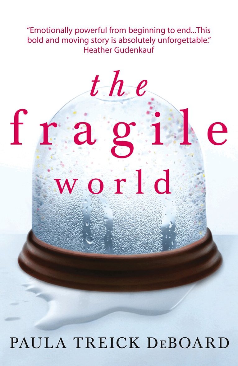 Paula Treick DeBoard - Fragile World, E-bok