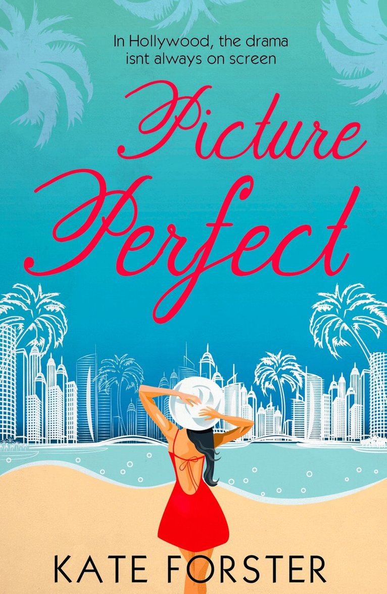 Kate Forster - Picture Perfect, E-bok