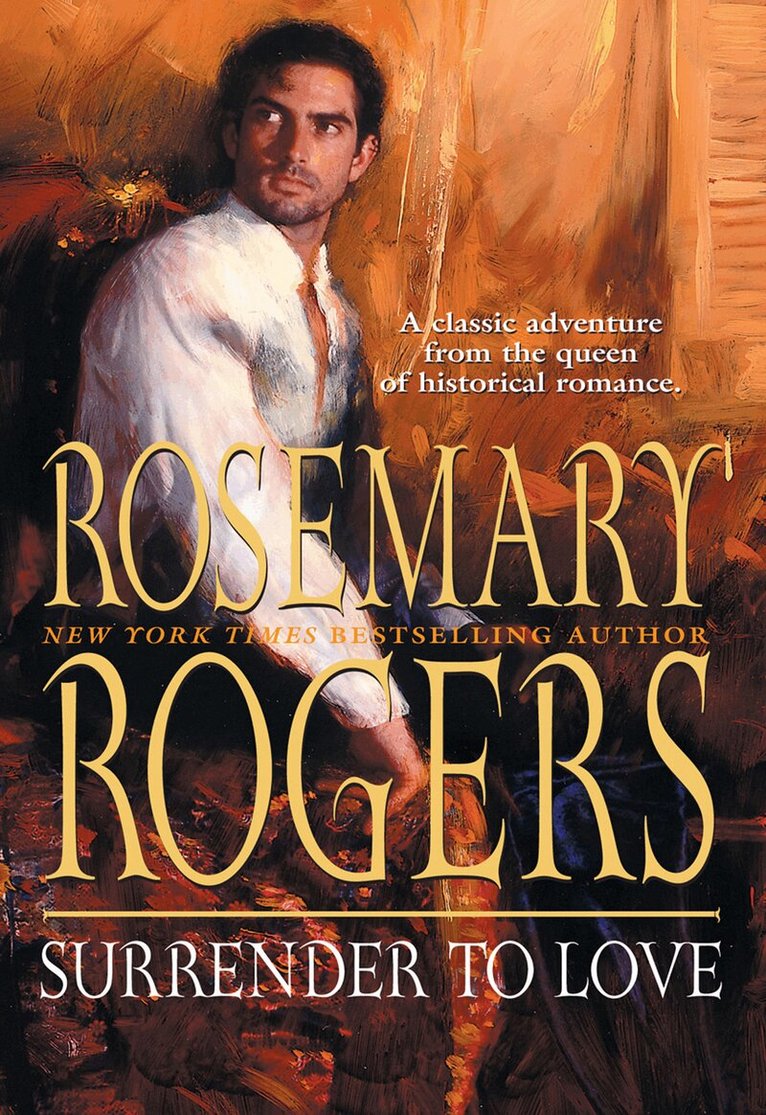Rosemary Rogers - Surrender To Love, E-bok