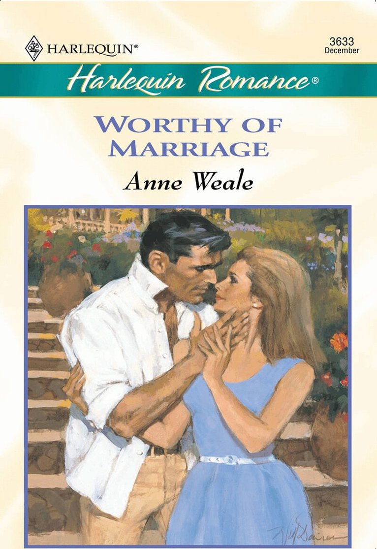 Anne Weale - Worthy Of Marriage, E-bok