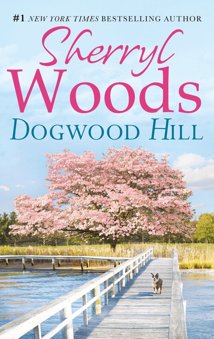 Sherryl Woods - Dogwood Hill, E-bok