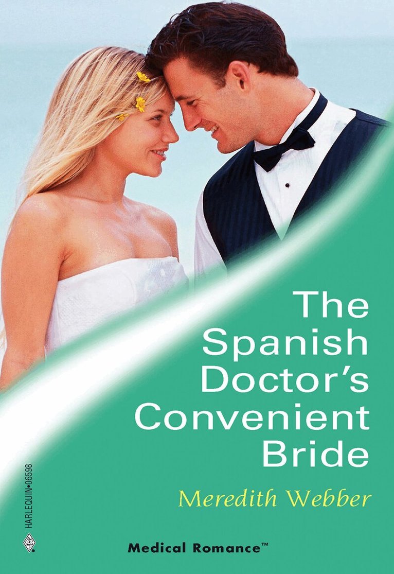 Meredith Webber - Spanish Doctor's Convenient Bride, E-bok