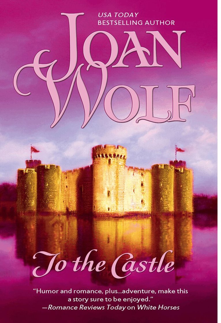 Joan Wolf - To The Castle, E-bok
