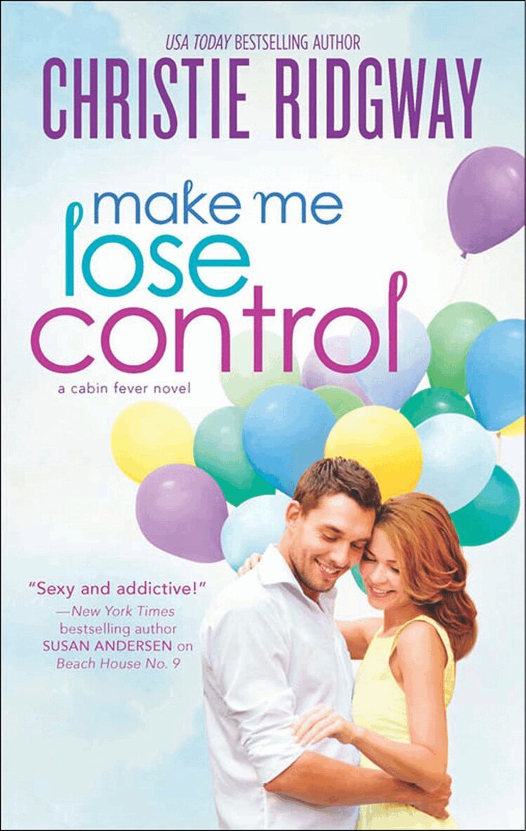 Christie Ridgway - Make Me Lose Control, E-bok