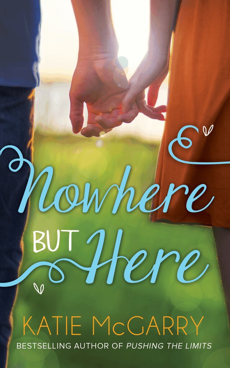 Katie McGarry - Nowhere But Here, E-bok