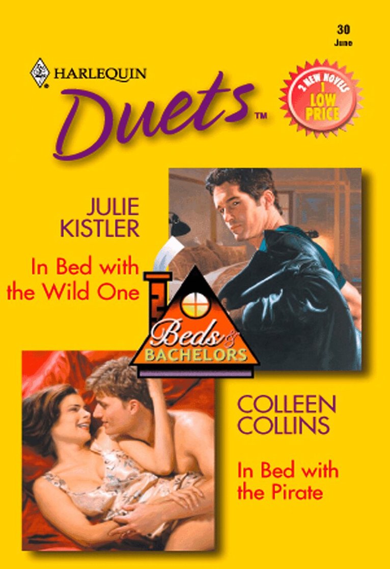 Julie Kistler, Colleen Collins - In Bed With The Wild One / In Bed With The Pirate, E-bok
