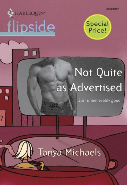 Tanya Michaels - Not Quite as Advertised, E-bok