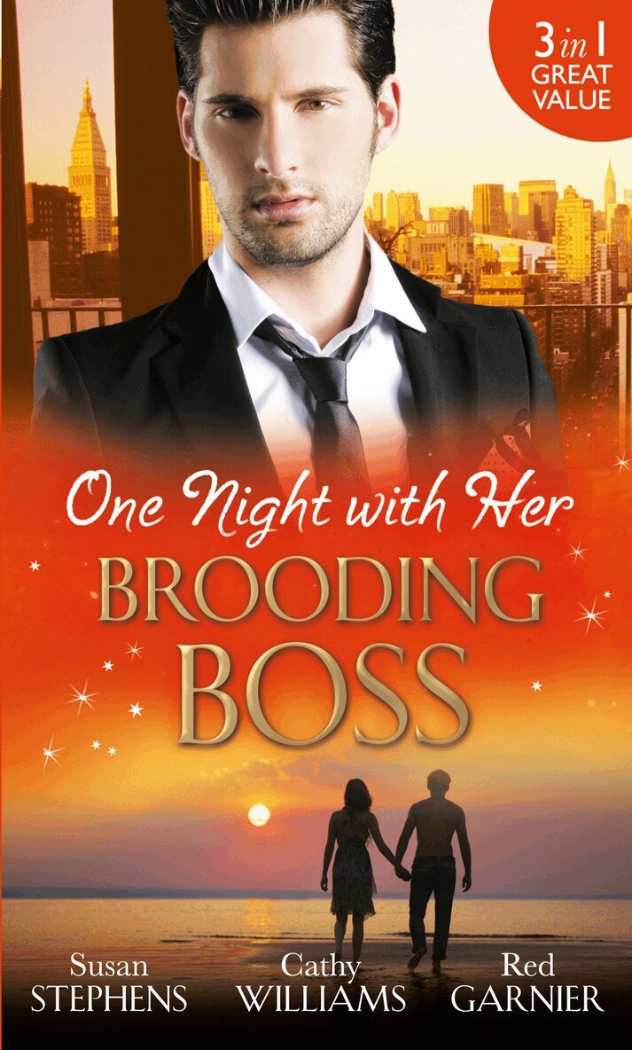 Susan Stephens, Cathy Williams, Red Garnier - One Night with Her Brooding Boss, E-bok