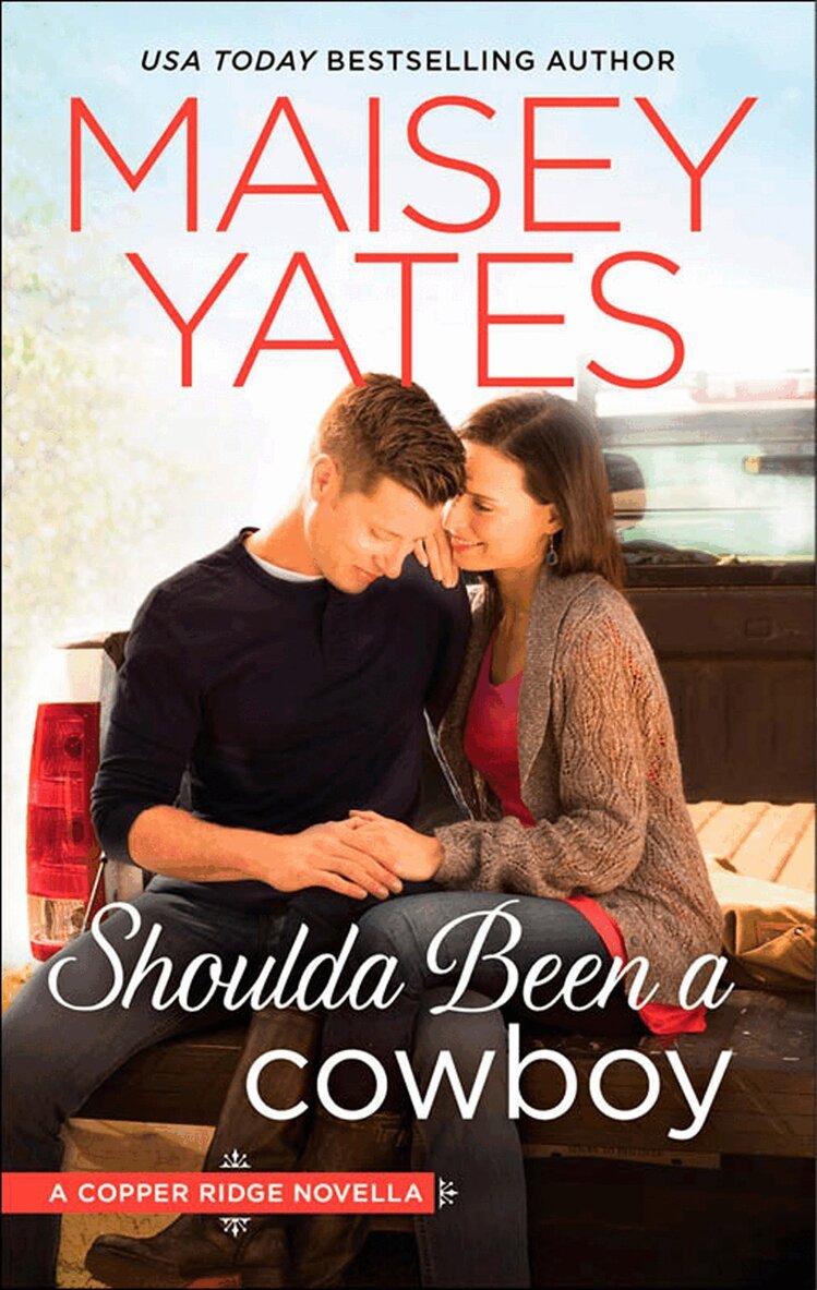 Maisey Yates - Shoulda Been a Cowboy, E-bok