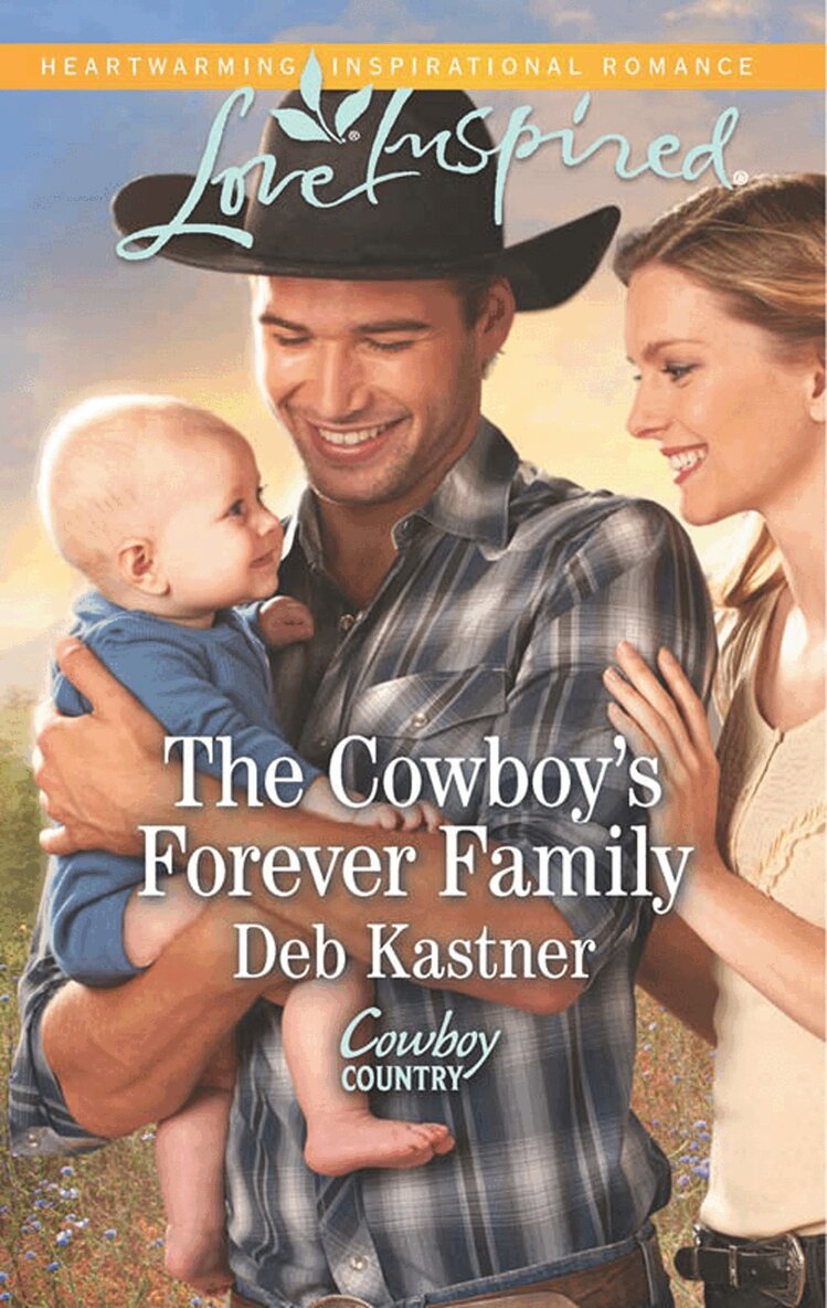 Deb Kastner - Cowboy's Forever Family, E-bok