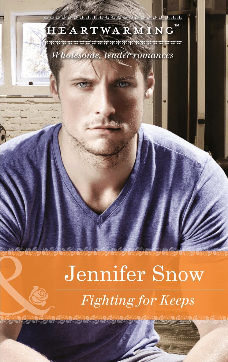 Jennifer Snow - Fighting For Keeps, E-bok