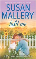 Hold Me (A Fool's Gold Novel, Book 16)