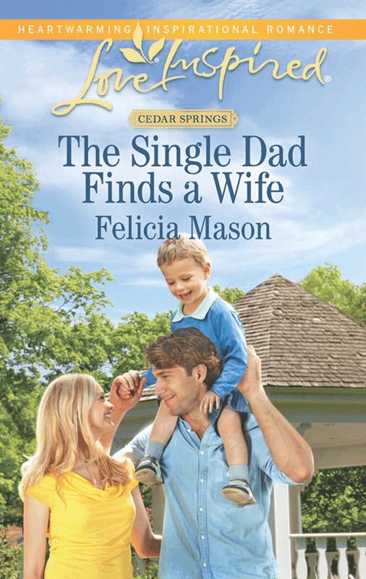 Felicia Mason - Single Dad Finds A Wife, E-bok