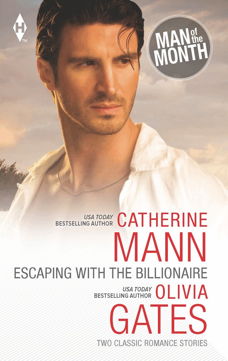 Catherine Mann, Olivia Gates - Escaping with the Billionaire, E-bok