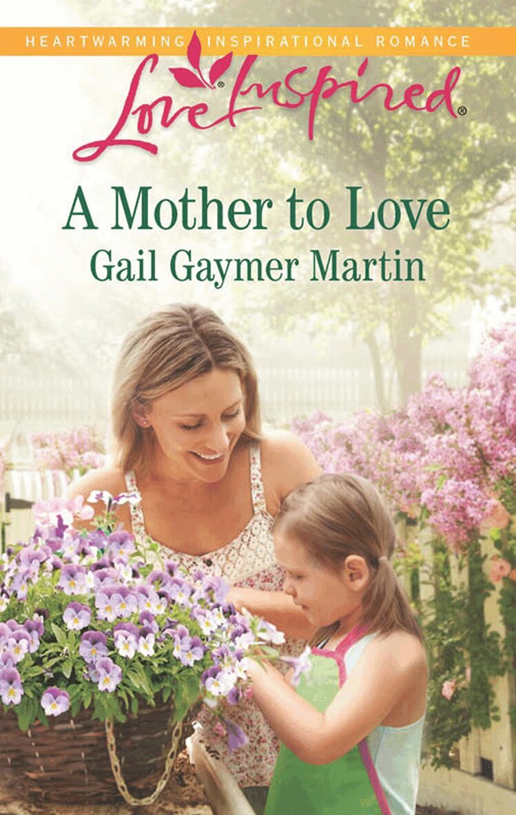 Gail Gaymer Martin - Mother To Love, E-bok