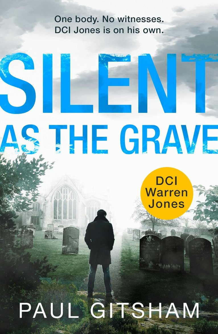Paul Gitsham - Silent As The Grave, E-bok