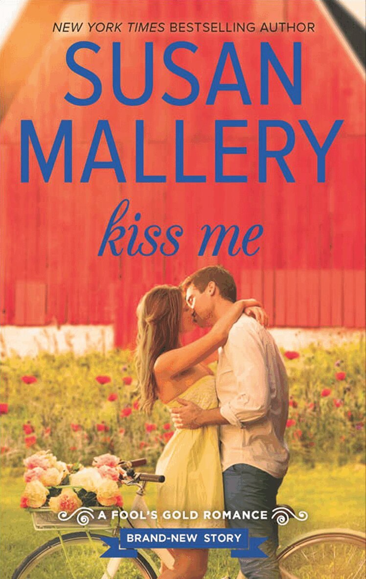 Susan Mallery - Kiss Me, E-bok