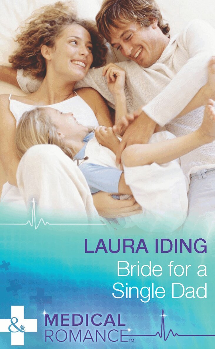 Laura Iding - Bride for a Single Dad, E-bok
