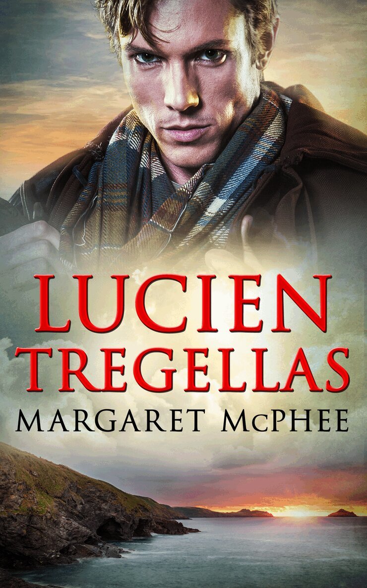 Margaret McPhee - Lucien Tregellas, E-bok