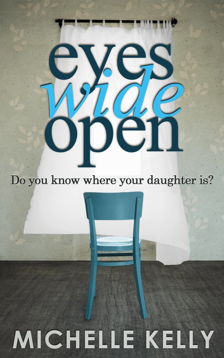 Michelle Kelly - Eyes Wide Open, E-bok