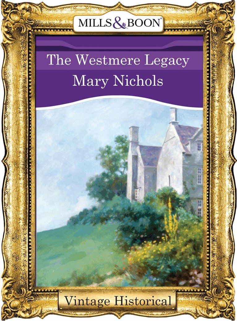Mary Nichols - Westmere Legacy, E-bok