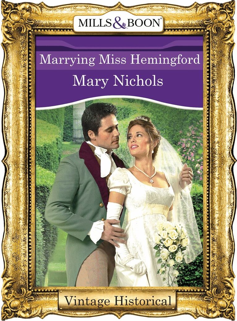 Mary Nichols - Marrying Miss Hemingford, E-bok