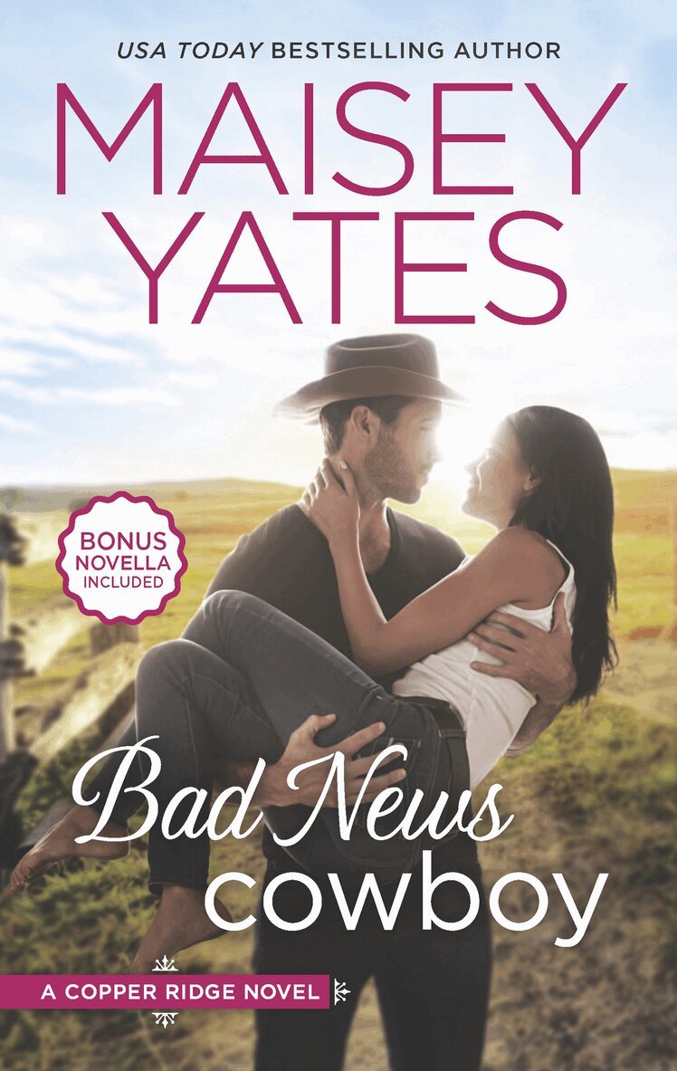 Maisey Yates - Bad News Cowboy, E-bok