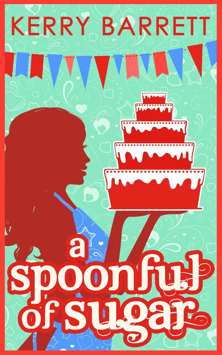 Kerry Barrett - Spoonful Of Sugar: A Novella, E-bok